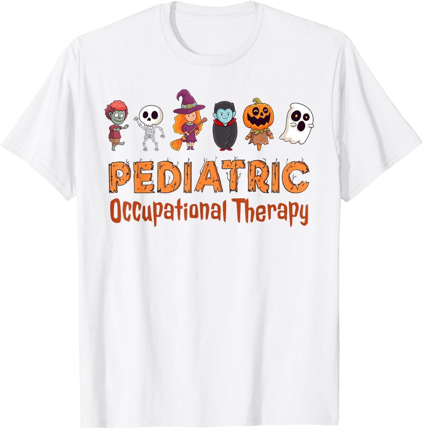 Pediatric Occupational Therapy OT Therapist Peds Halloween T-Shirt - T-Shirt | White