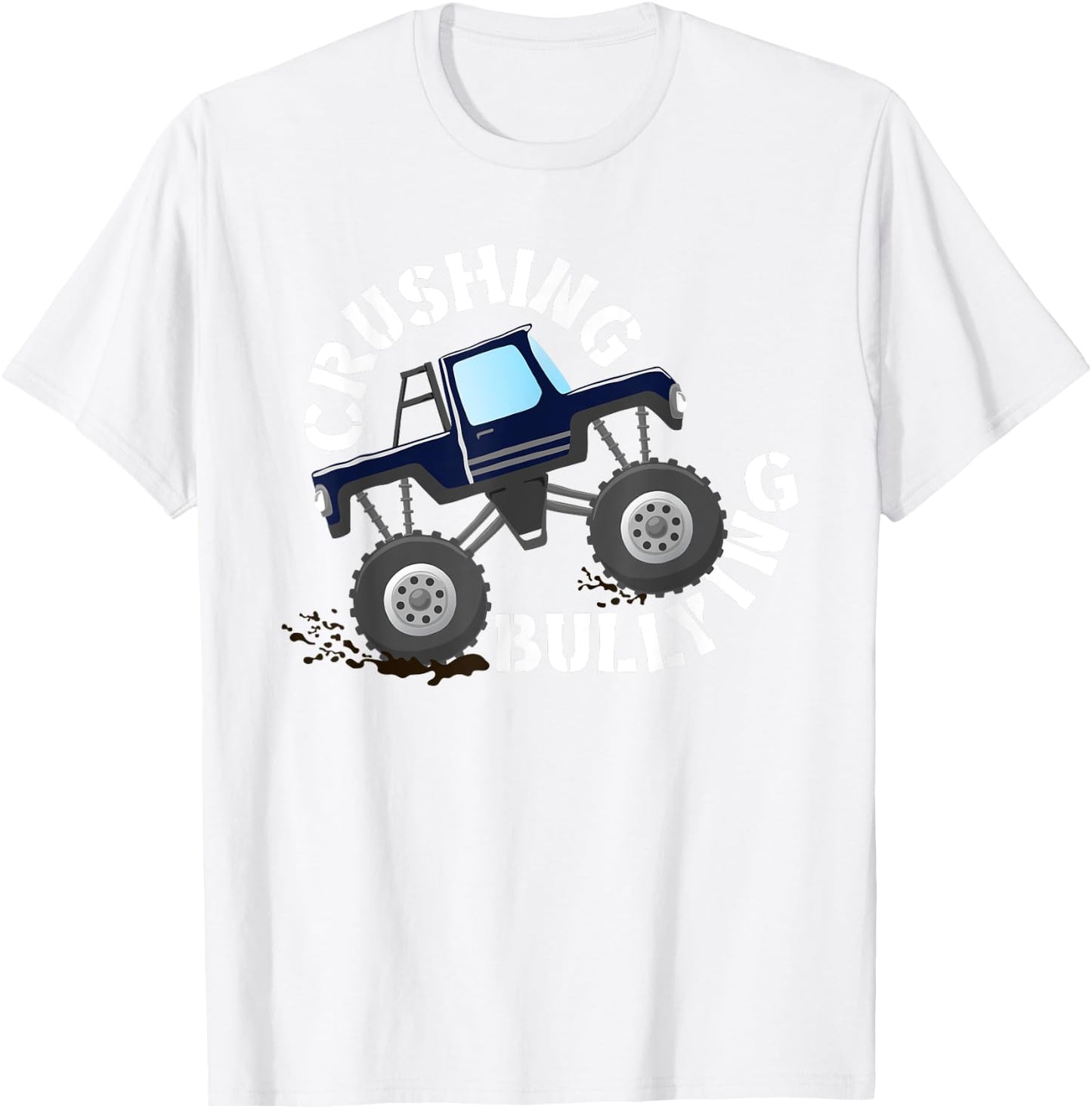 Unity Day Crushing Bullying Monster Truck Anti Bully Orange T-Shirt - T-Shirt | White