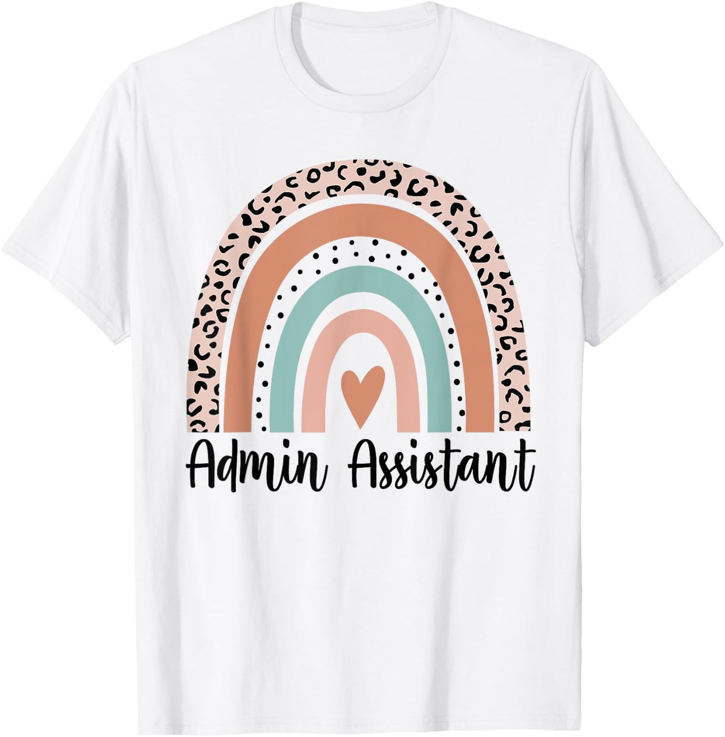 Admin Assistant Rainbow Leopard Team Office Staff Squad T-Shirt - T-Shirt | White