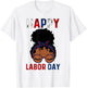 Happy Labor Day Happy Vintage Labor day Messy Bun T-Shirt - T-Shirt | White