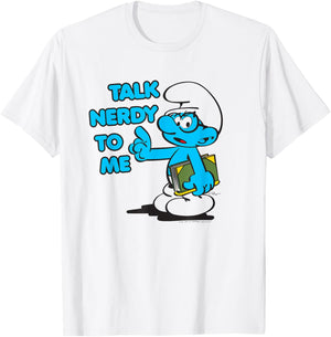 The Smurfs Talk Nerdy to Me T-Shirt - T-Shirt | White