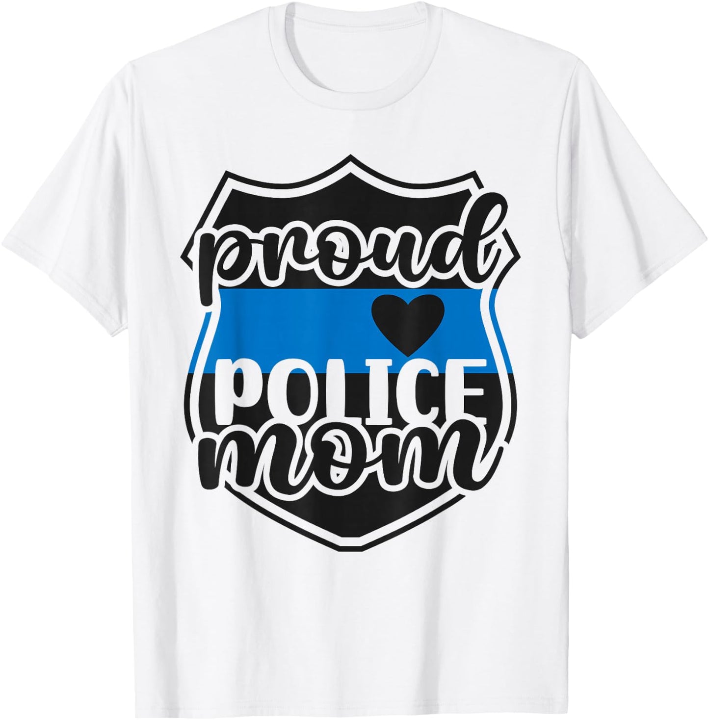 Proud Police Mom Of A Police Officer Mom Police Mama T-Shirt - T-Shirt | White