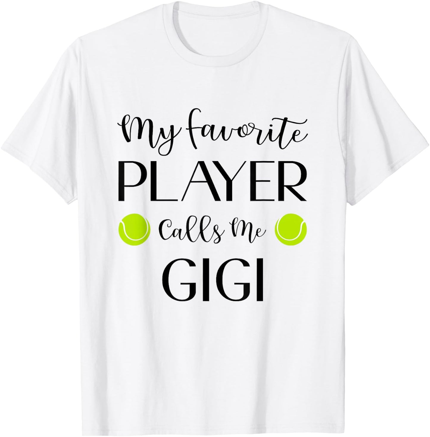 Tennis My Favorite Player Calls Me Gigi Grandma T-Shirt - T-Shirt | White