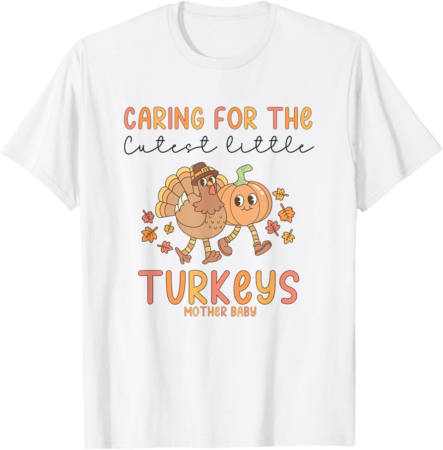 Retro Thanksgiving Mother Baby Nurse Postpartum Maternity T-Shirt - T-Shirt | White