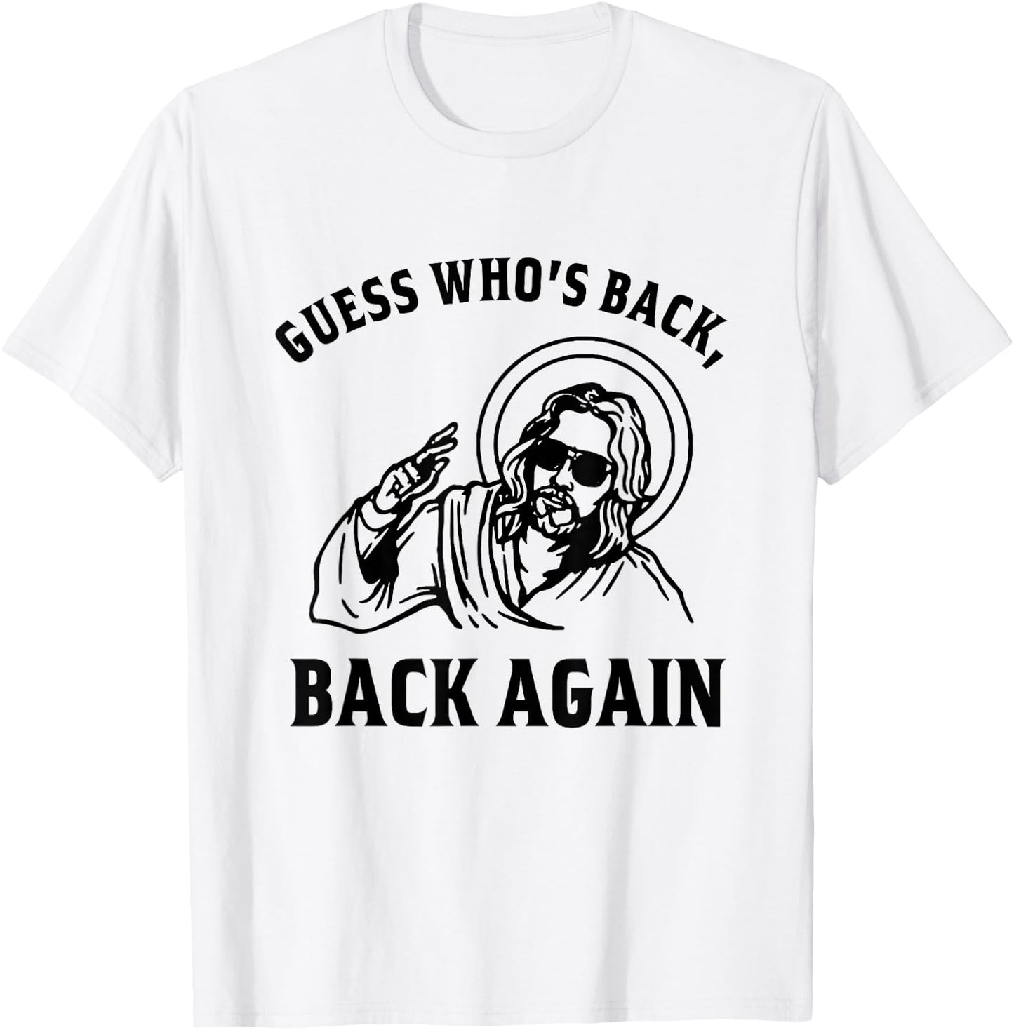 Guess Who's Back? Back Again Easter Day Jesus Christian T-Shirt - T-Shirt | White