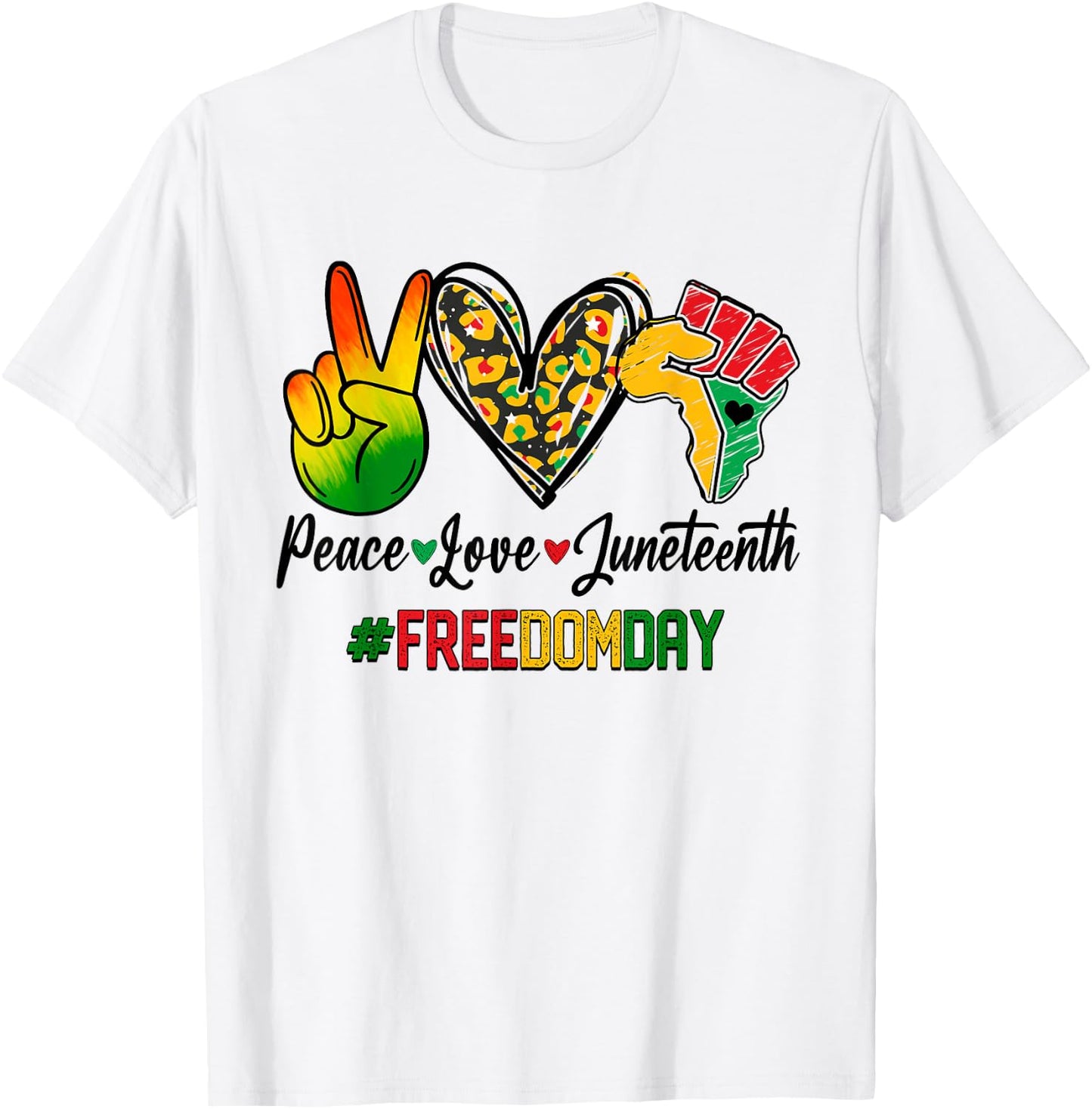Peace Love Juneteenth 1865 Freedom Day African American T-Shirt - T-Shirt | White