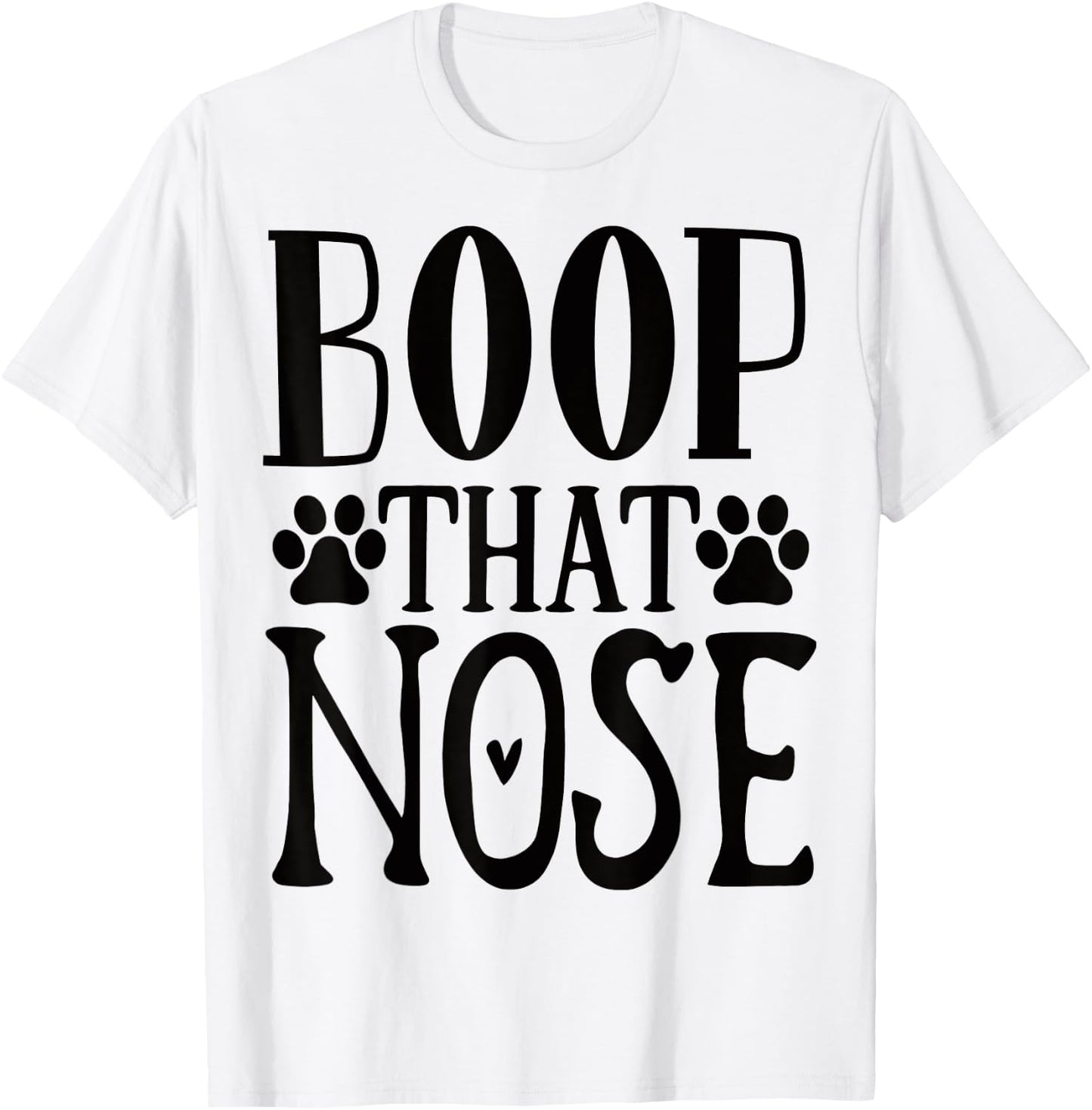 Boop that Nose Puppy Dog Lover T-Shirt - T-Shirt | White