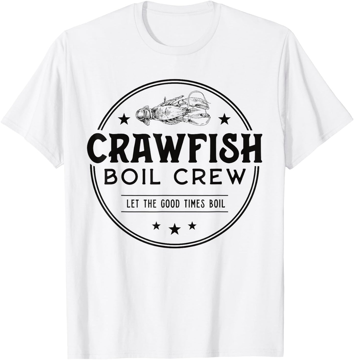 Crawfish Boil Crew Matching Cajun Seafood Crayfish Party T-Shirt - T-Shirt | White