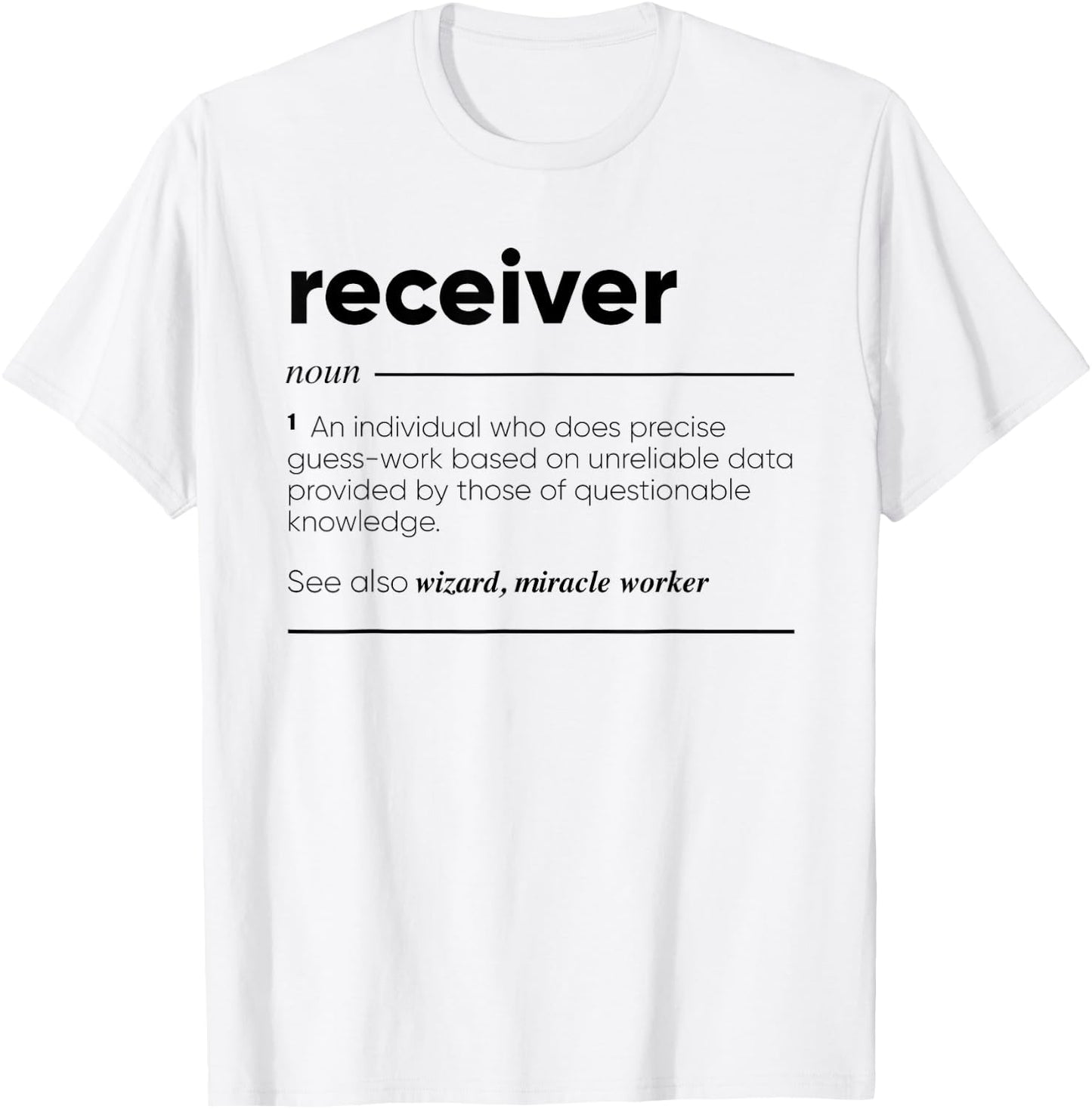 Receiver Funny Definition T-Shirt - T-Shirt | White