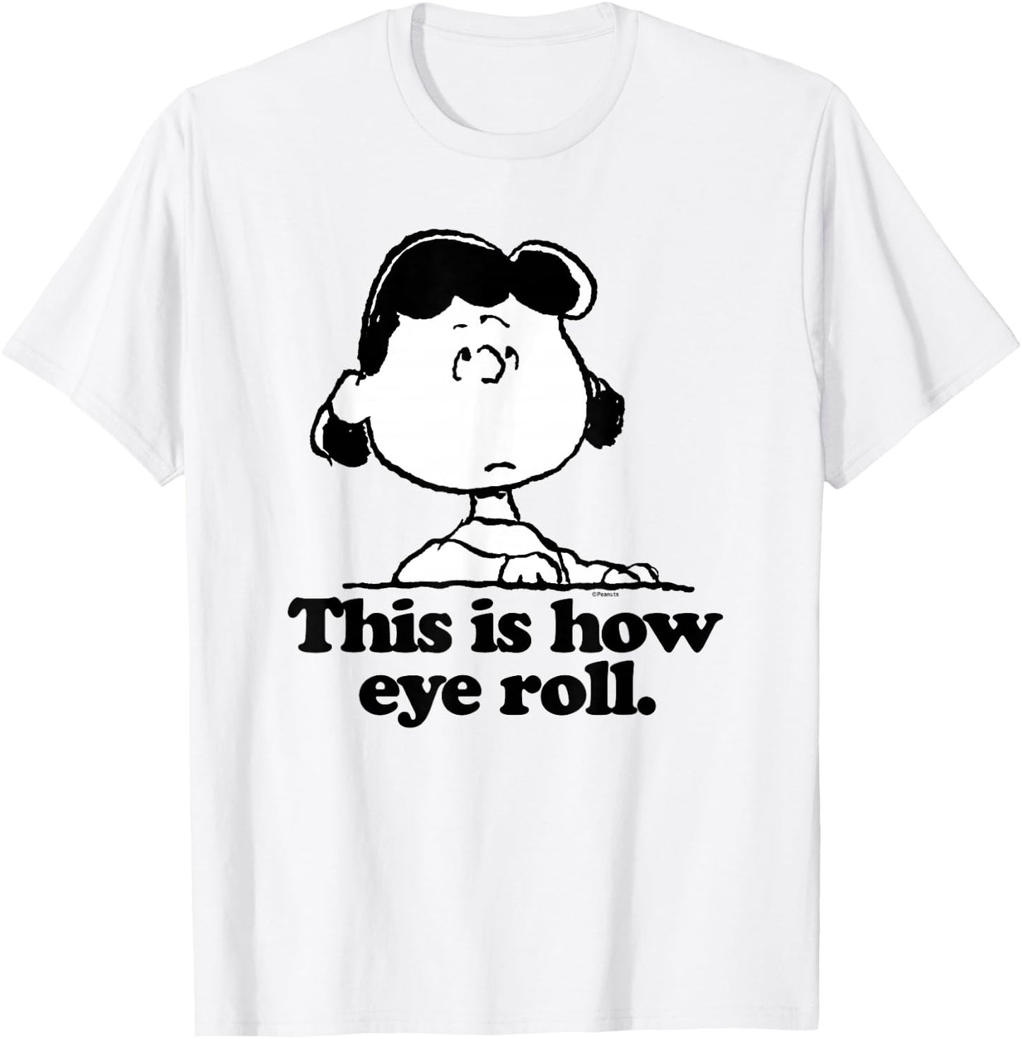 Peanuts - Lucy This Is How Eye Roll T-Shirt - T-Shirt | White