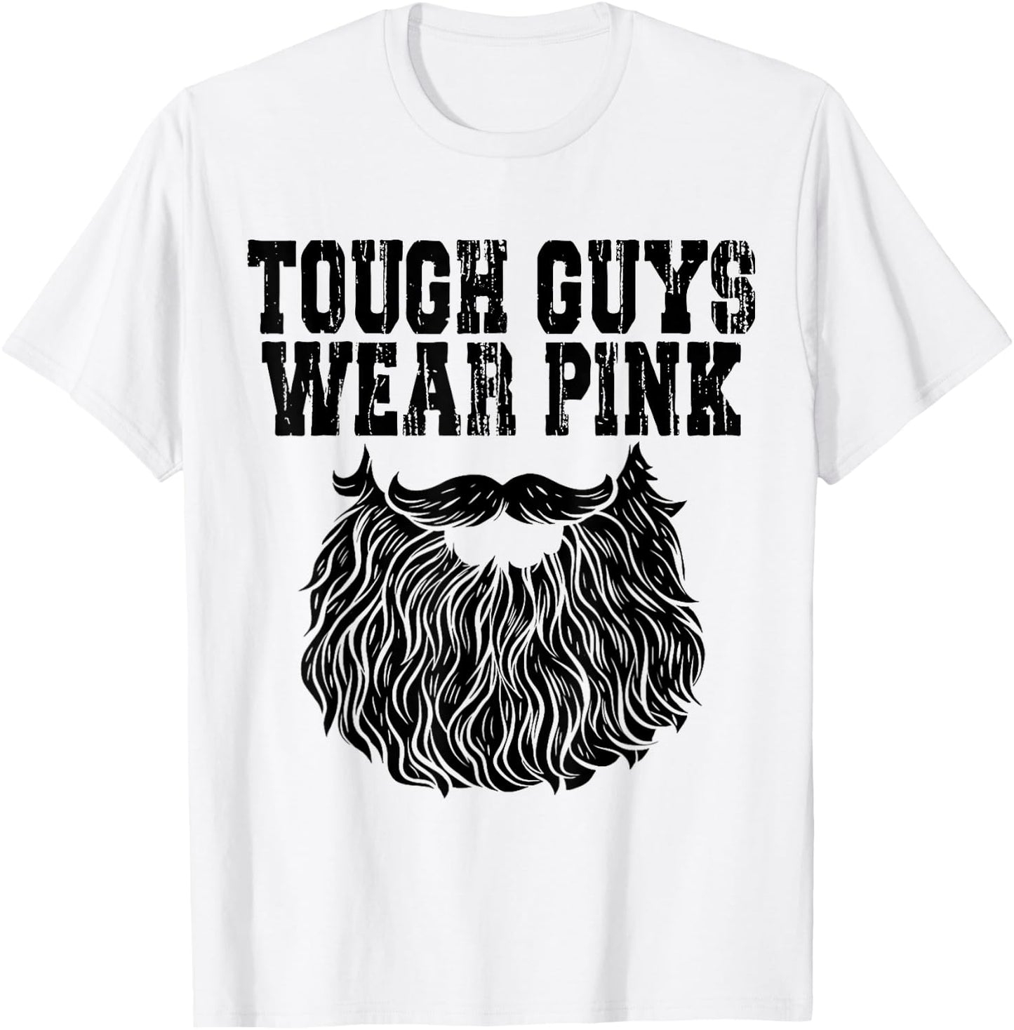 Tough Guys Wear Pink Men And Boys Support Cancer Survivors T-Shirt - T-Shirt | White