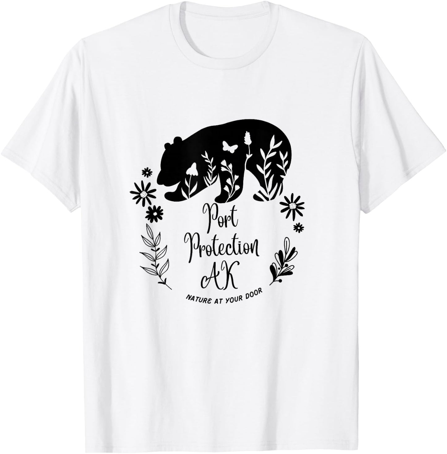 Port Protection Alaska Bear & Flowers Nature At Your Door T-Shirt - T-Shirt | White