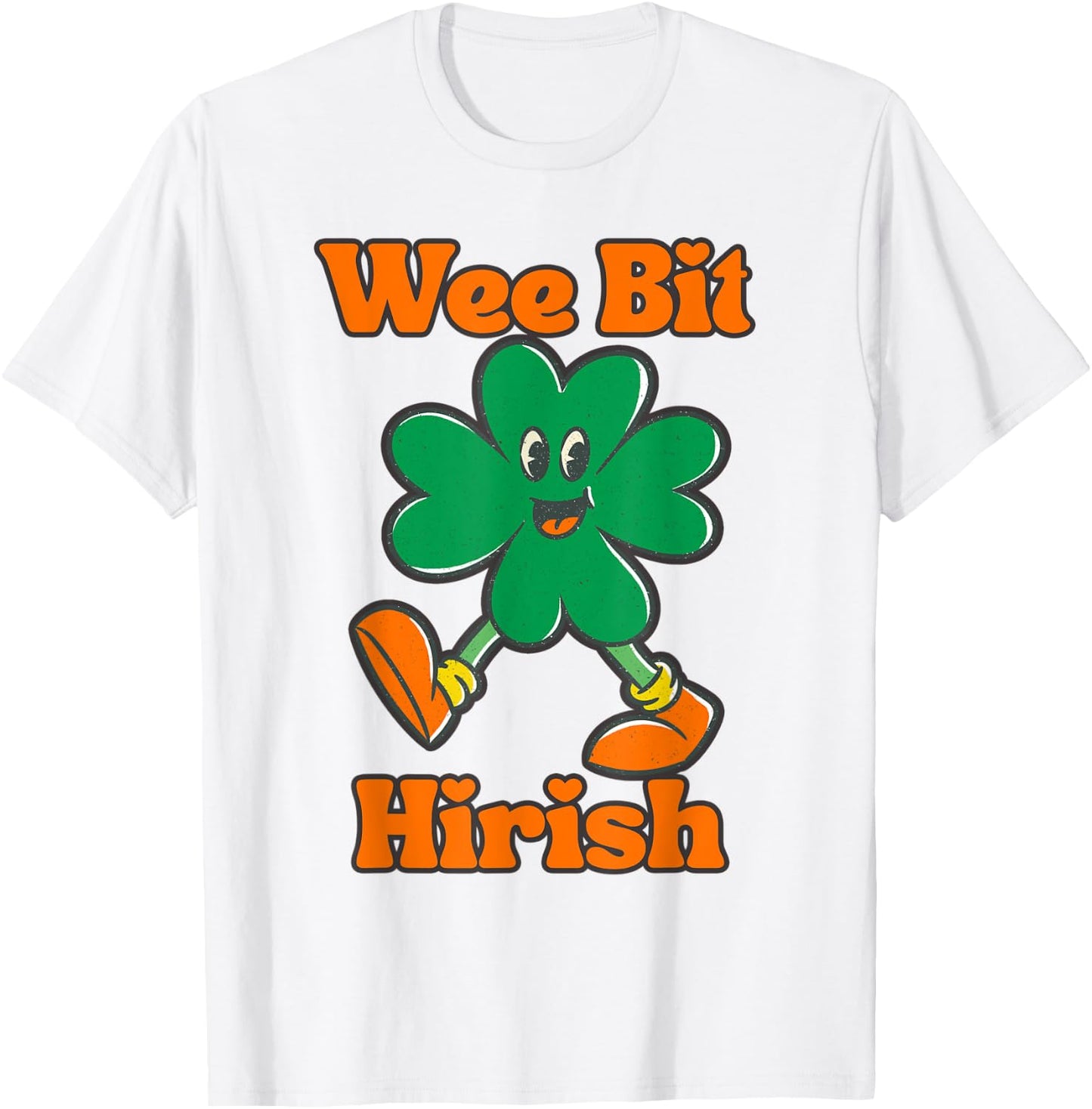 Wee Bit Irish Wee Bit Hirish Funny St Patricks St Pattys Day T-Shirt - T-Shirt | White