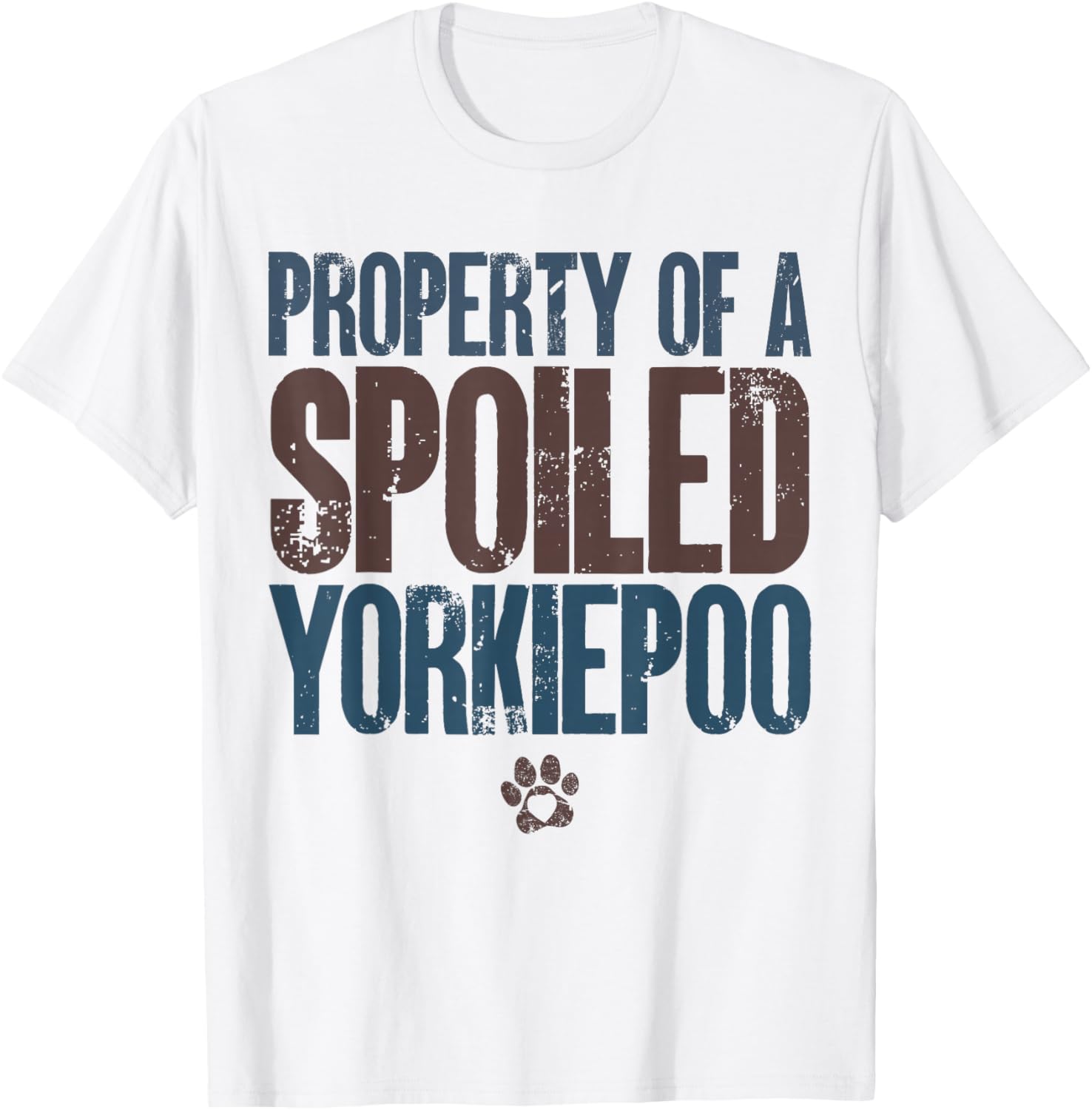 Property Of A Spoiled Yorkiepoo Funny Yorkiepoo Lover Owner T-Shirt - T-Shirt | White