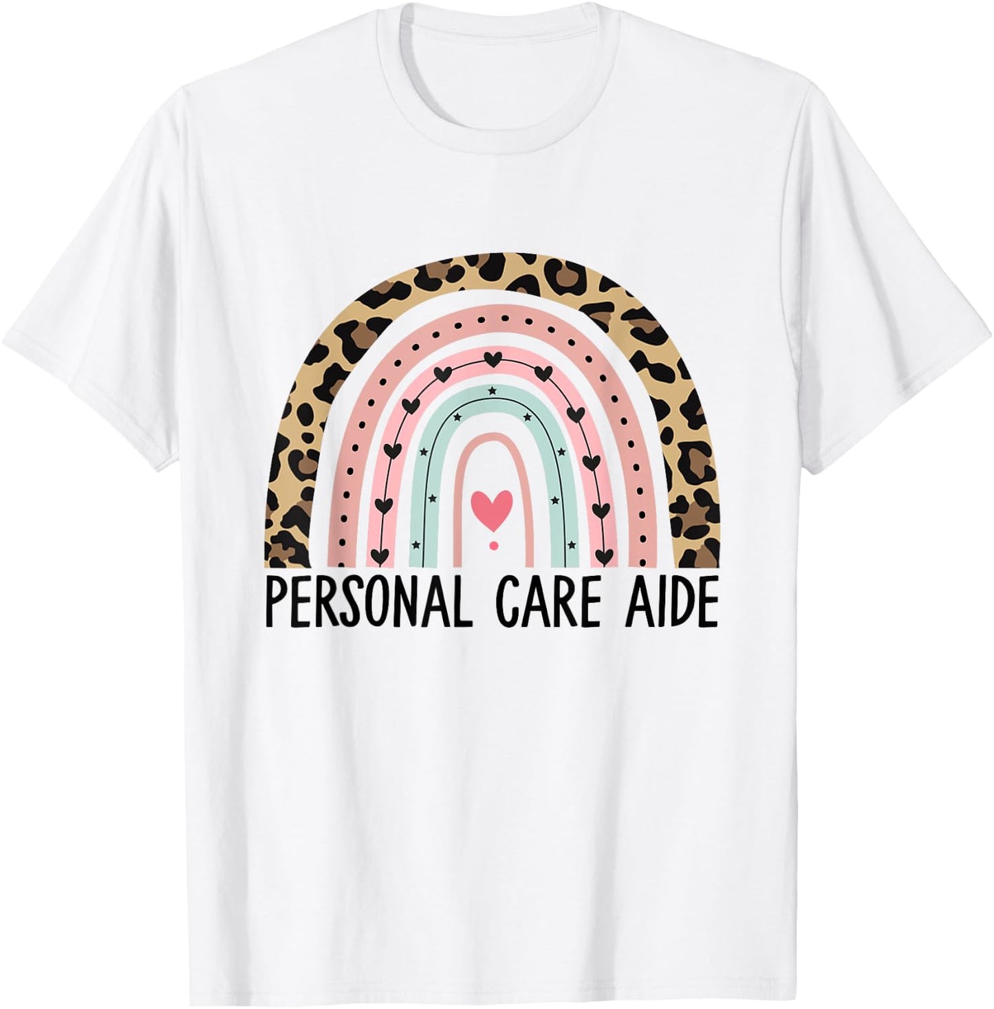 Personal Care Aide Personal Care Assistant Appreciation T-Shirt - T-Shirt | White