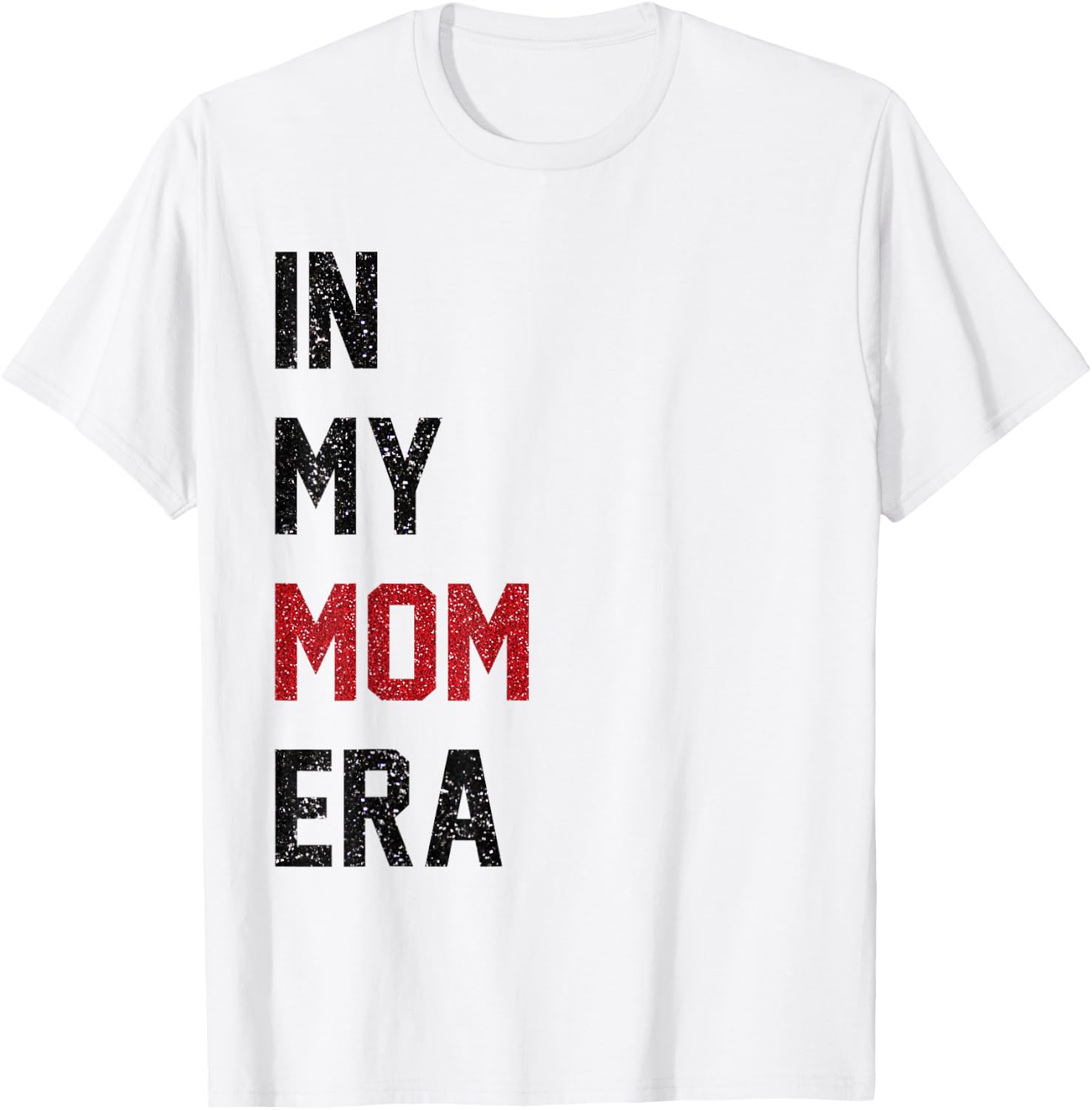 Cute In My Mom Era Cool Mom Mama Life Family T-Shirt - T-Shirt | White