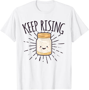 Sourdough Starter Sourdough Bread Baker T-Shirt - T-Shirt | White