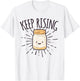 Sourdough Starter Sourdough Bread Baker T-Shirt - T-Shirt | White