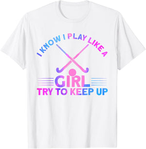 Field Hockey Watercolor I Play Like A Girl T-Shirt - T-Shirt | White