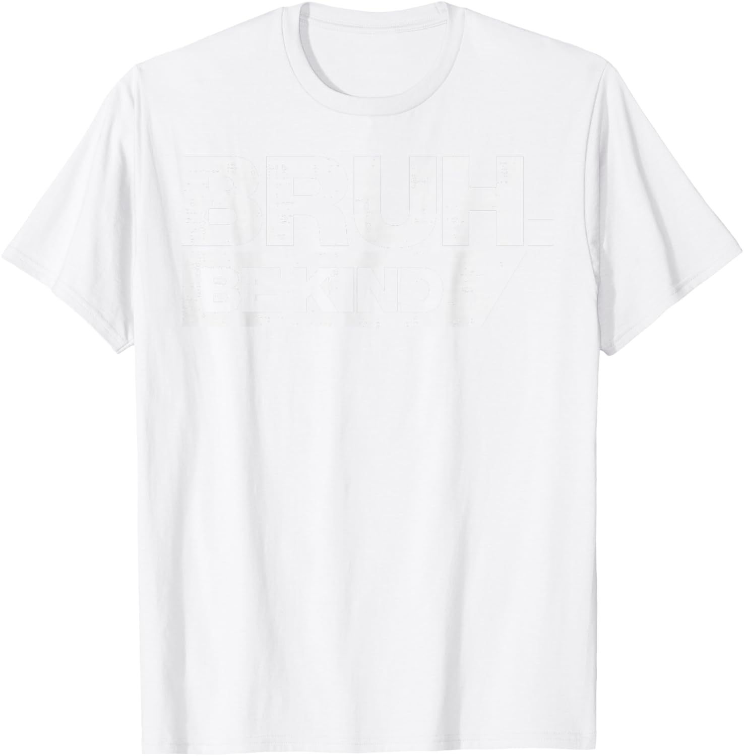 Bruh Be Kind Funny Orange Anti Bullying Unity Day Youth Kids T-Shirt - T-Shirt | White