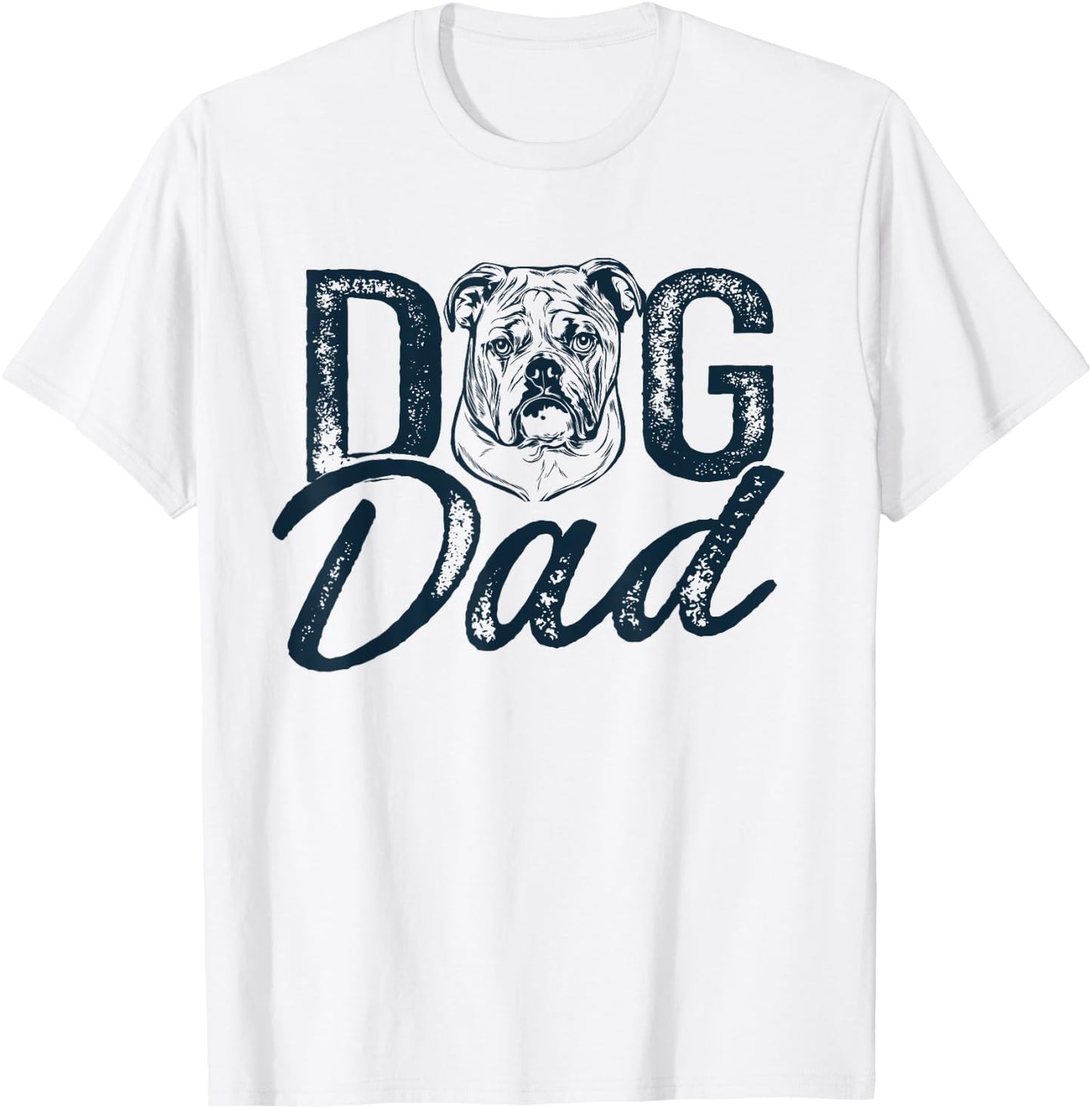 English Bulldog Dog Dad T-Shirt - T-Shirt | White