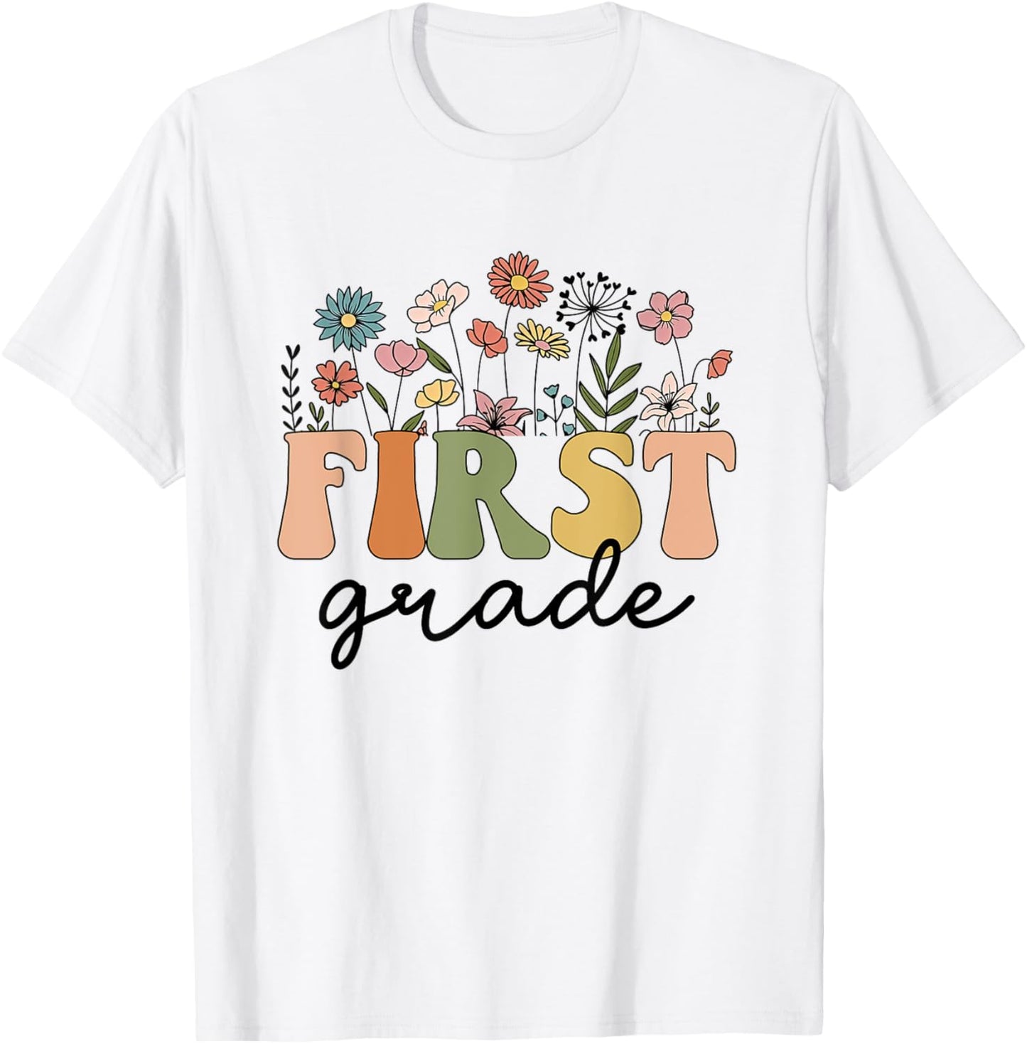 First Grade Teacher Wildflower Back To School Floral Outfits T-Shirt - T-Shirt | White