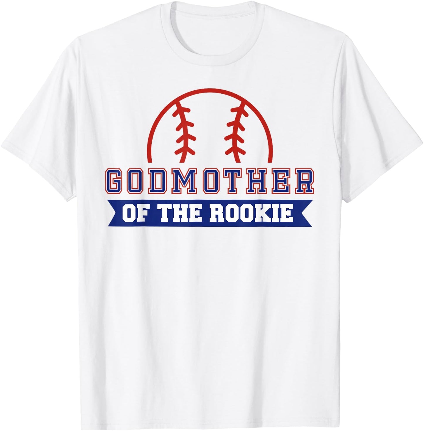 Godmother of Rookie 1st Birthday Baseball Theme Matching T-Shirt - T-Shirt | White