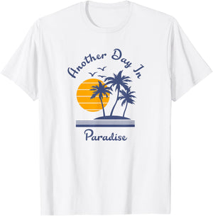Another Day in Paradise T-Shirt - T-Shirt | White