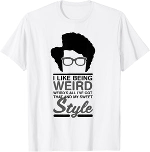 Maurice Moss Quote I Like Being Weird T-Shirt - T-Shirt | White