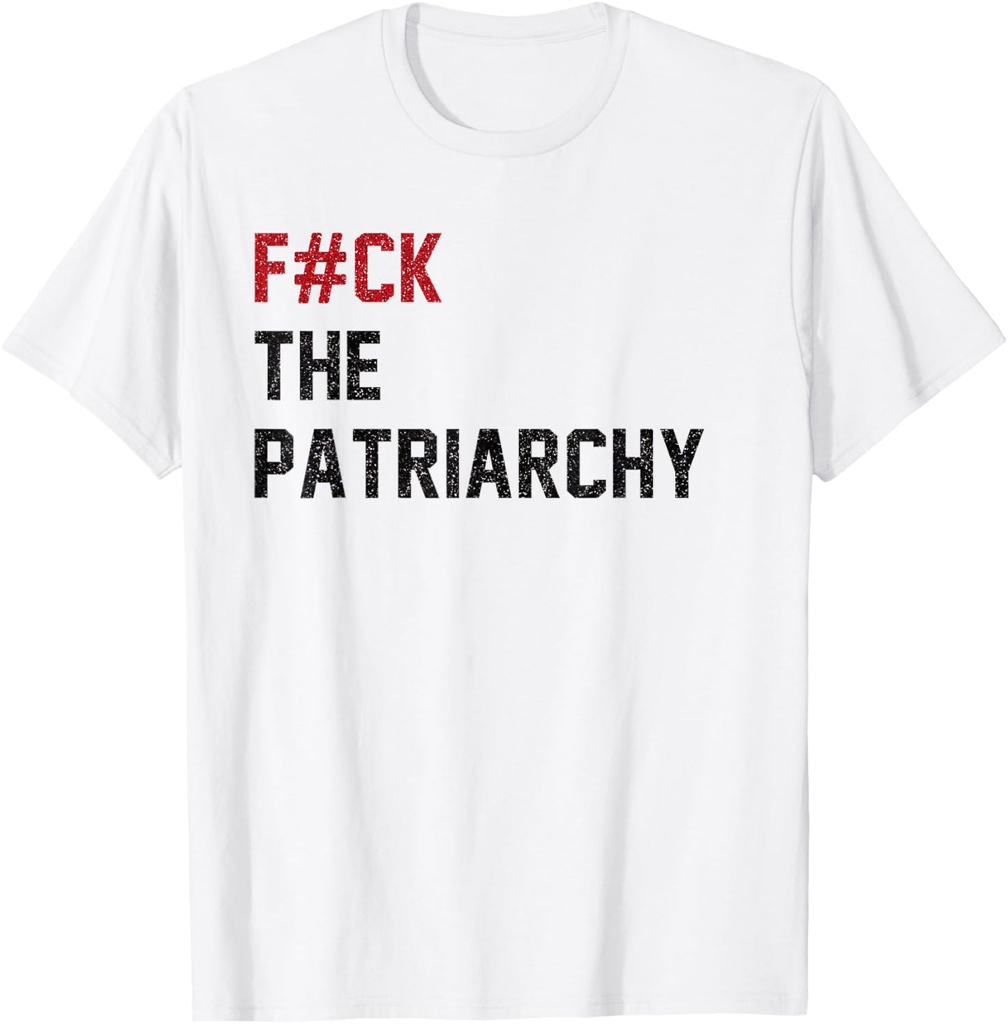 F#ck the Patriarchy Funny Feminist Quote Cute Feminism Women T-Shirt - T-Shirt | White
