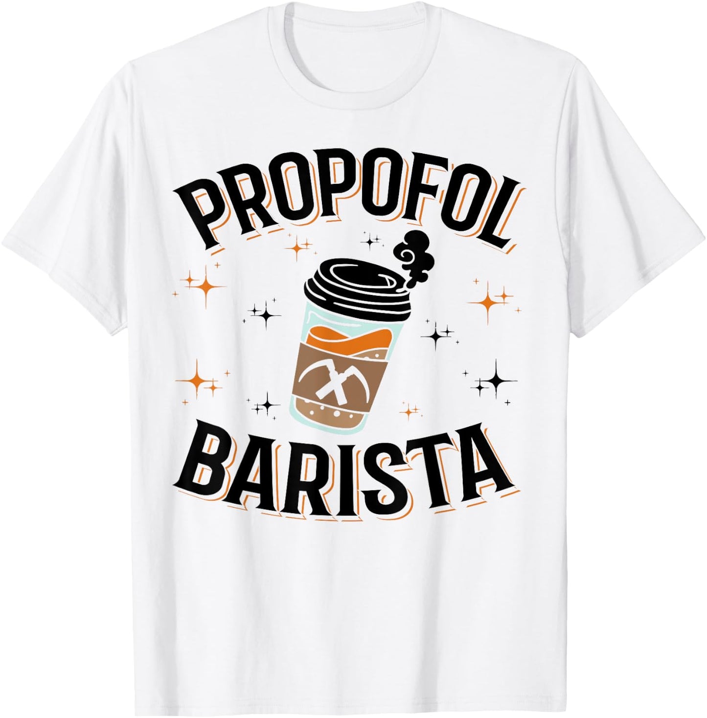 Laryngoscope & Intensive Care Anesthesia - Barista Propofol T-Shirt - T-Shirt | White