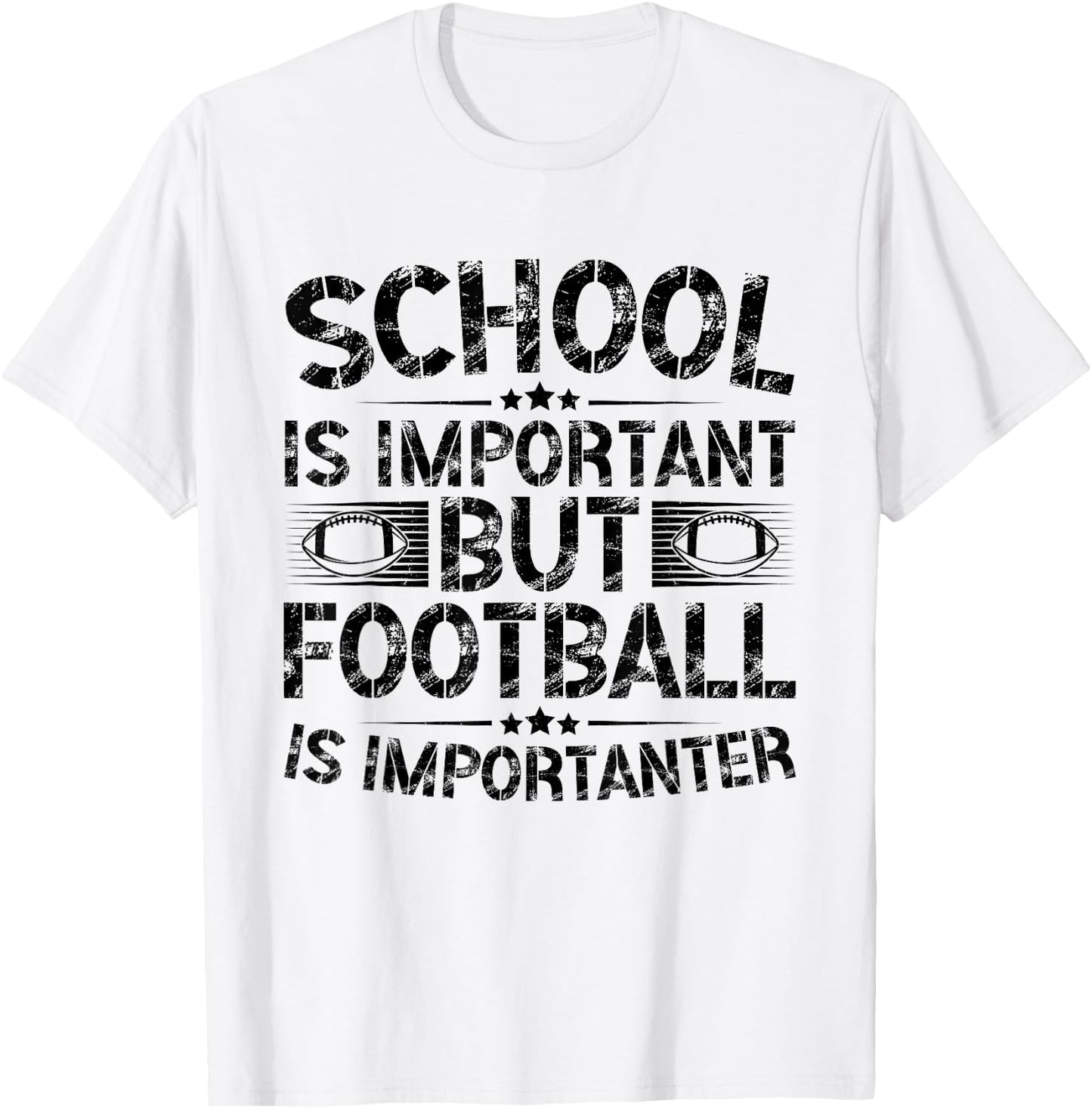 School Is Important But Football Is Importanter Football T-Shirt - T-Shirt | White