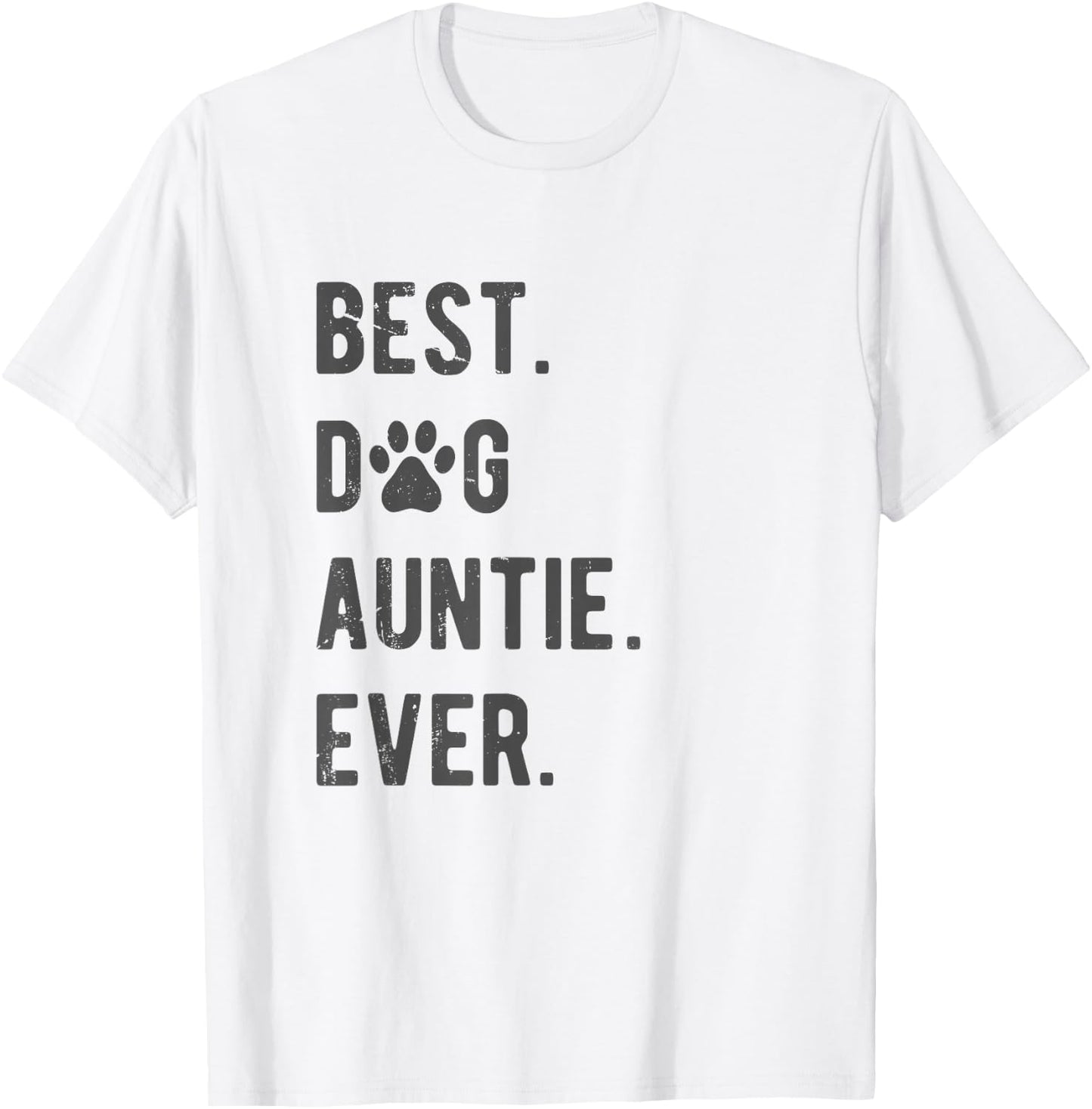 Best Dog Auntie Ever Women's Dog Auntie T-Shirt - T-Shirt | White