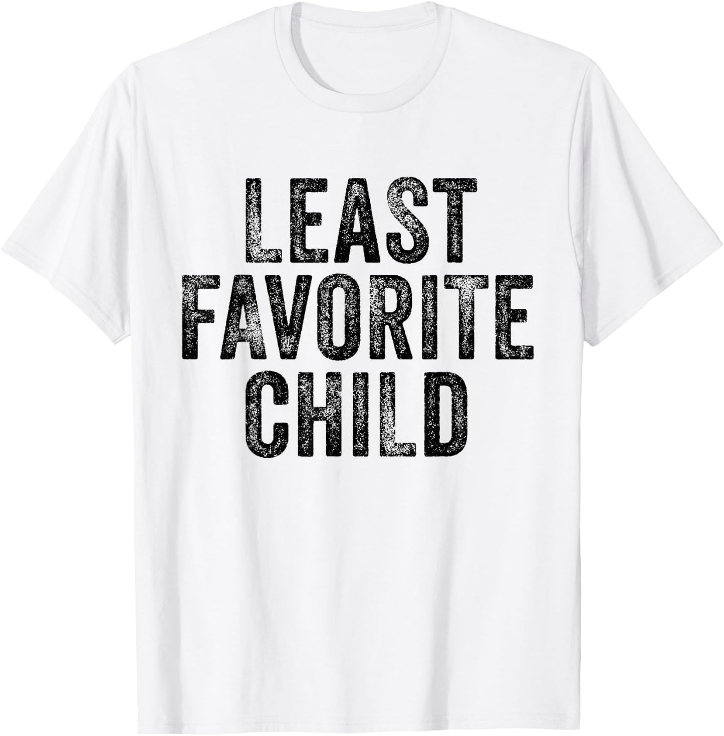 Least Favorite Child Mom Dad Son Funny Vintage T-Shirt - T-Shirt | White
