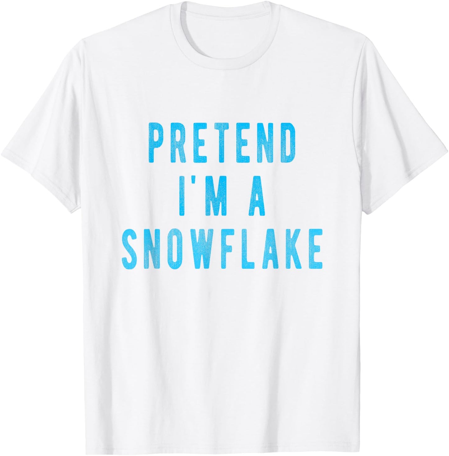 Pretend in a Snowflake Shirt Funny Winter Christmas Costume T-Shirt - T-Shirt | White