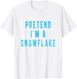 Pretend in a Snowflake Shirt Funny Winter Christmas Costume T-Shirt - T-Shirt | White