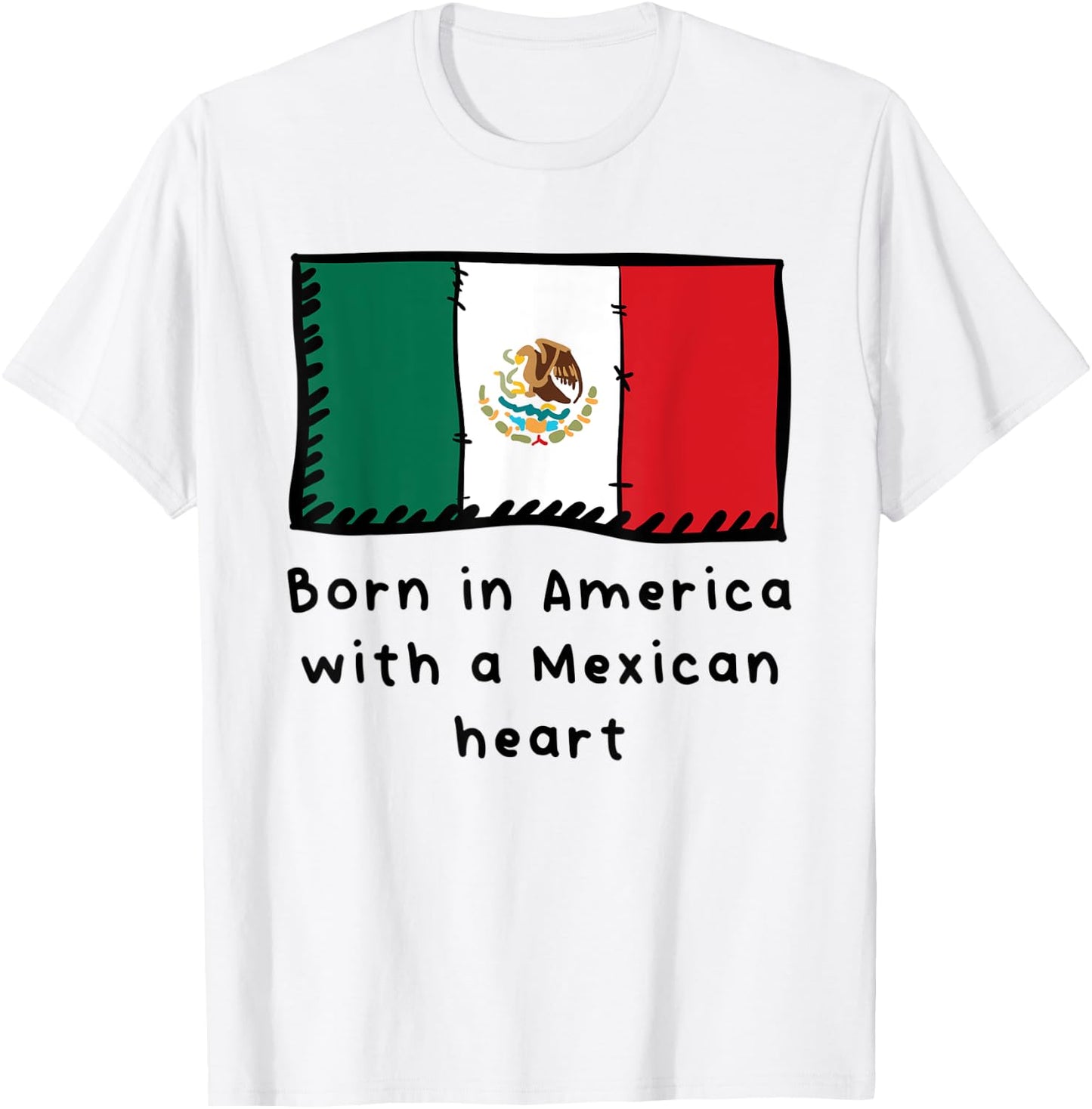 Born In America With A Mexican Heart Cute Mexico Flag T-Shirt - T-Shirt | White