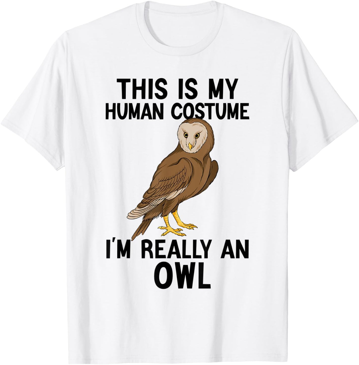 Simple Halloween Costumes Women - Funny Owl Costume T-Shirt - T-Shirt | White