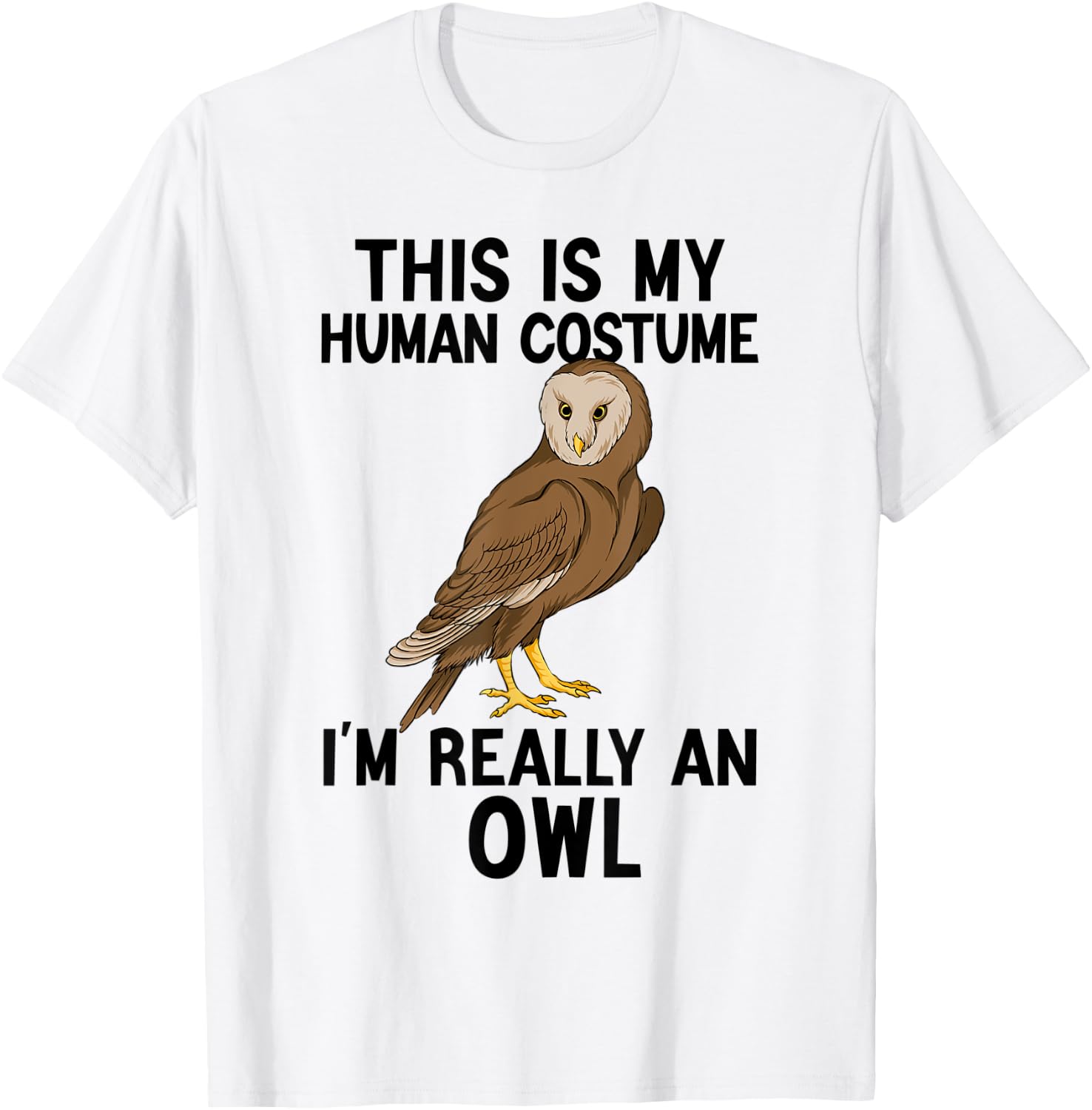 Simple Halloween Costumes Women - Funny Owl Costume T-Shirt - T-Shirt | White