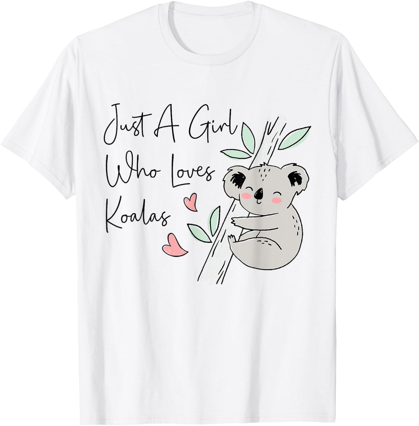 Just A Girl Who Loves Koala Cute Koala Bear T-Shirt - T-Shirt | White