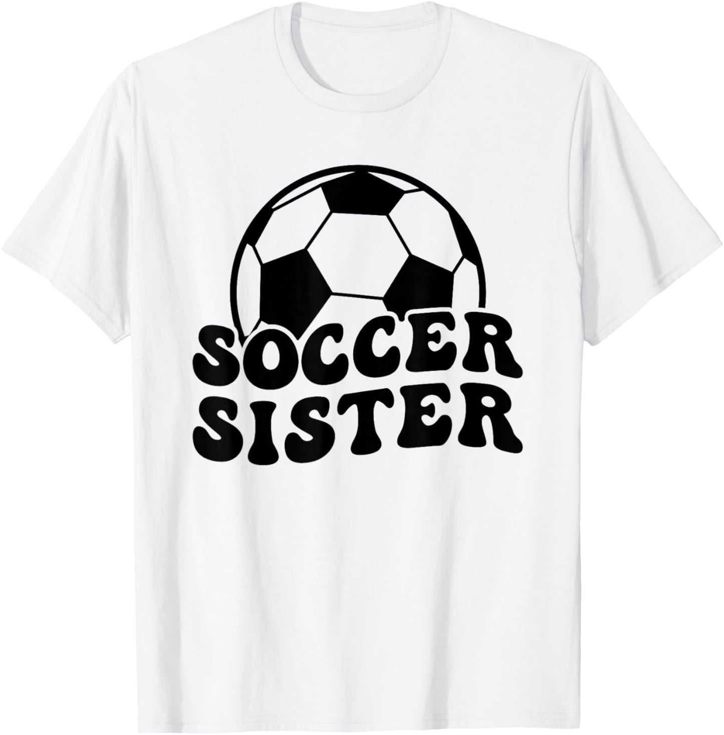 Soccer Sister Of A Soccer Player Sister T-Shirt - T-Shirt | White
