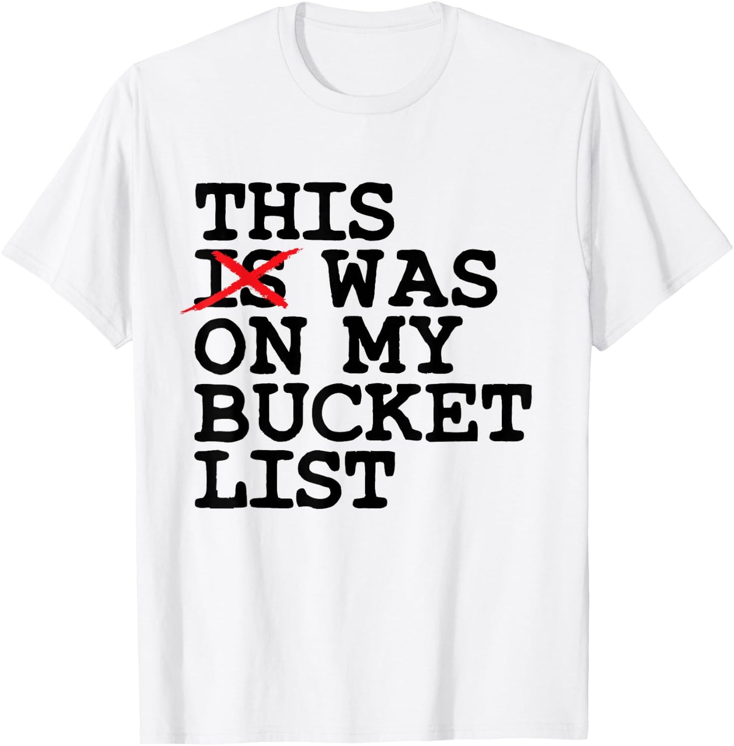 Bucket List Adventure Trip Backpackers T-Shirt - T-Shirt | White