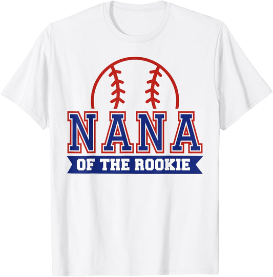 Nana of Rookie 1st Birthday Baseball Theme Matching Party T-Shirt - T-Shirt | White