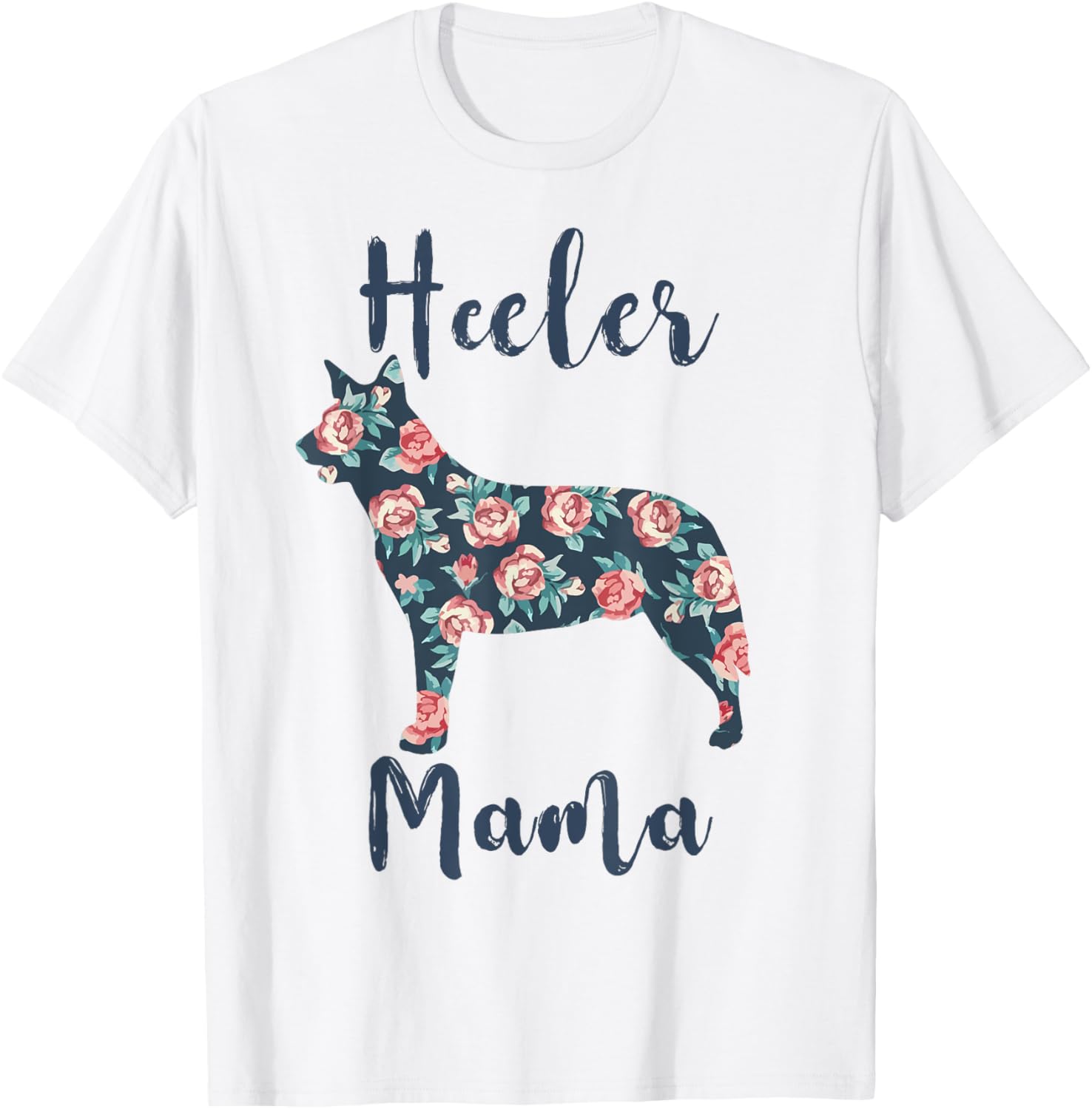 Heeler Mama Australian-Cattle-Dog Mom Mother Day Gift Women T-Shirt - T-Shirt | White