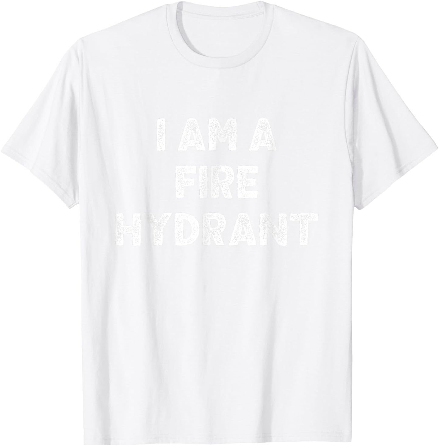 I Am A Fire Hydrant Halloween I'm Simple Costume Easy T-Shirt - T-Shirt | White