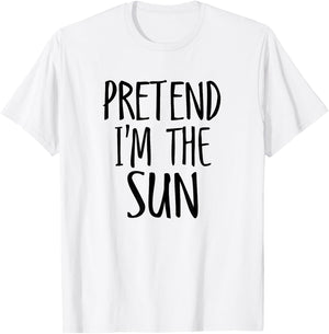 Pretend I'm The Sun Funny Lazy Halloween Costume Men women T-Shirt - T-Shirt | White