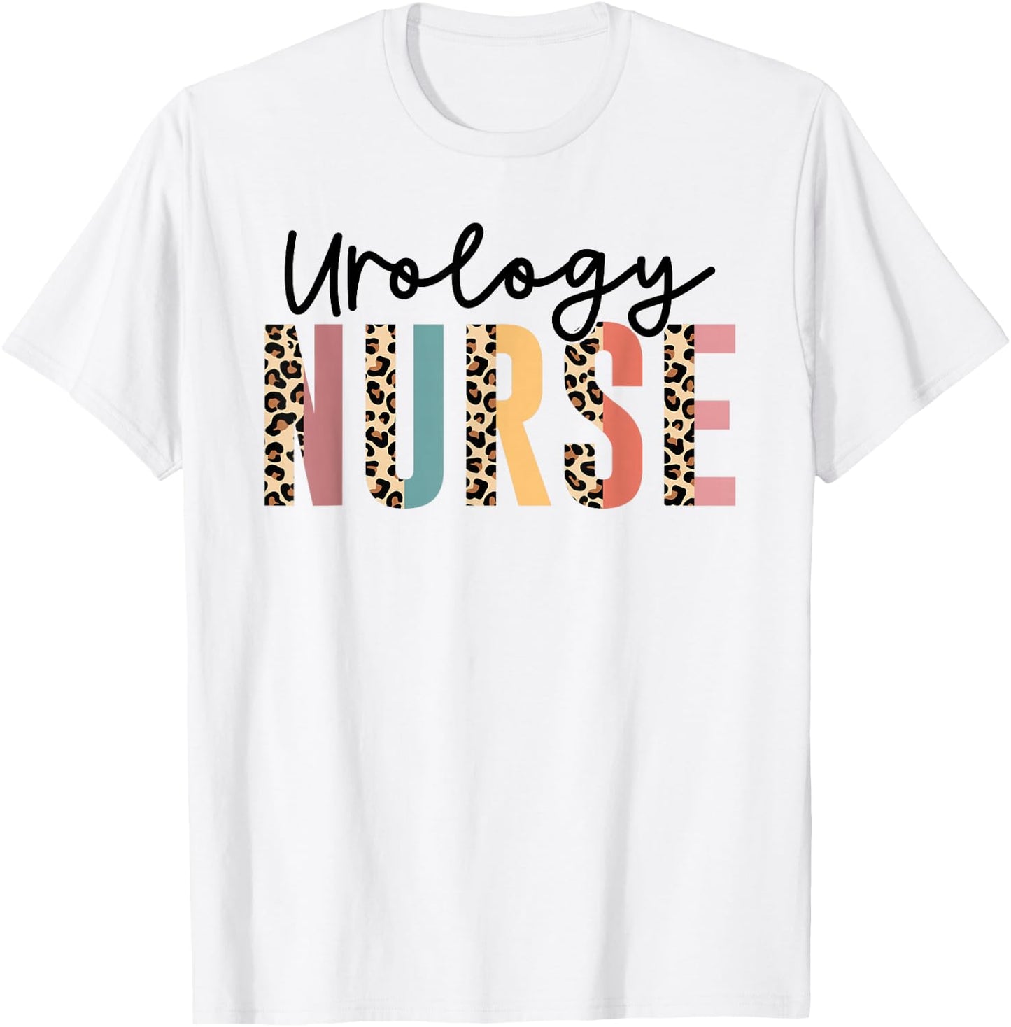 Urology Nurse, Urologist Nurse, Nurse Appreciation T-Shirt - T-Shirt | White