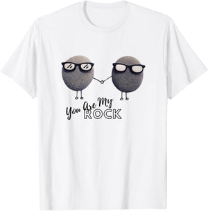 Funny Quote You Are My Rock T-Shirt - T-Shirt | White