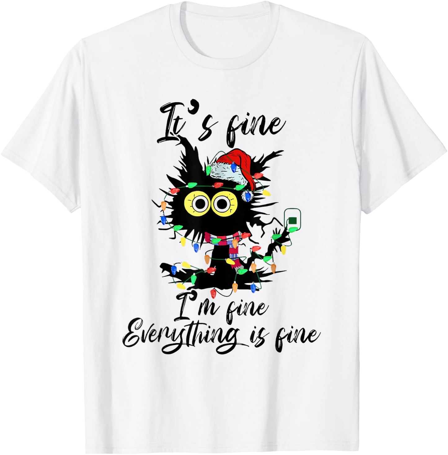 It's Fine I'm Fine Everything Is Fine Funny Cat Christmas Men Women Kids T-Shirt - T-Shirt | White