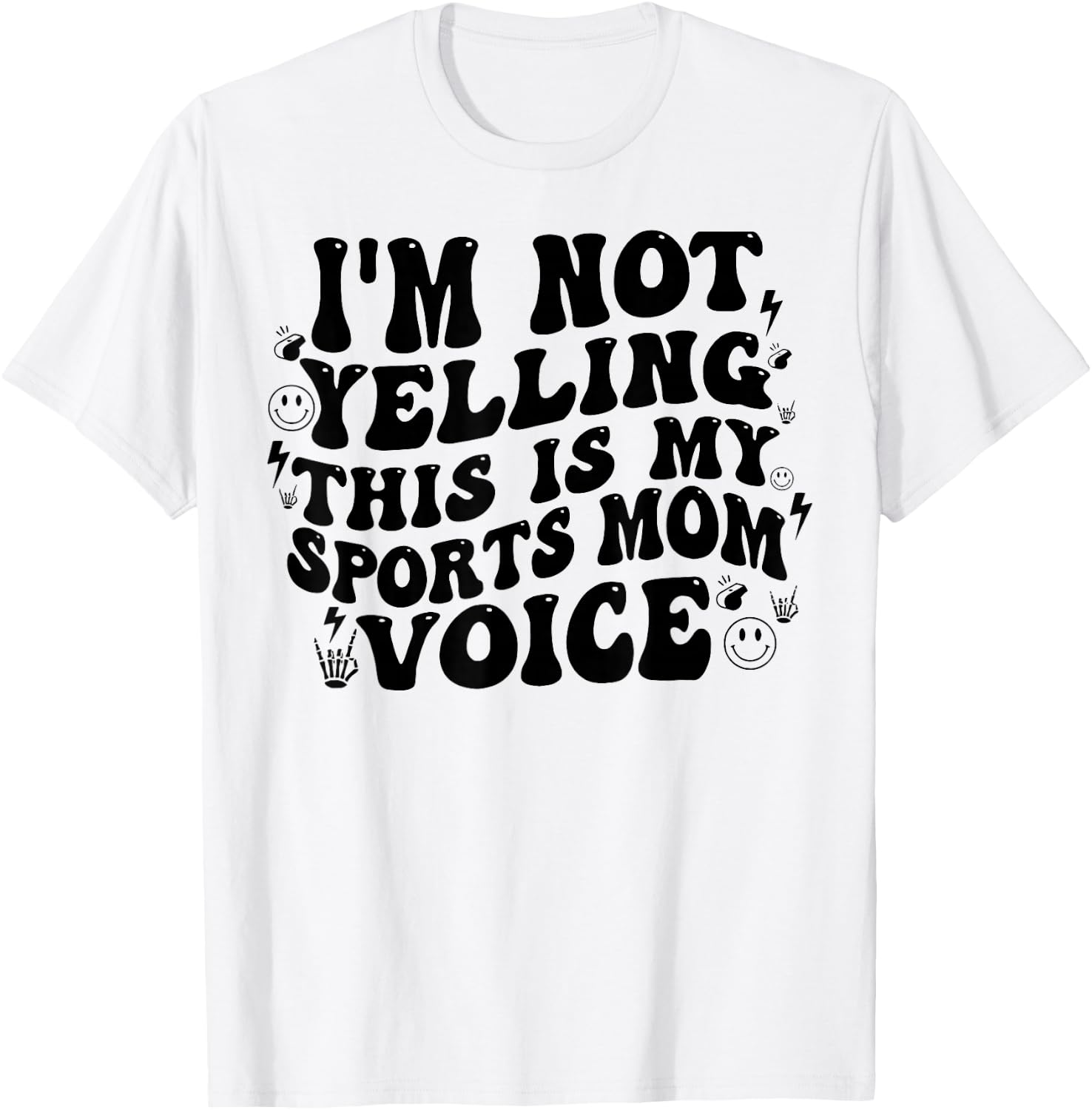 I’m Not Yelling This Is My Normal Sports Mom Voice Funny T-Shirt - T-Shirt | White